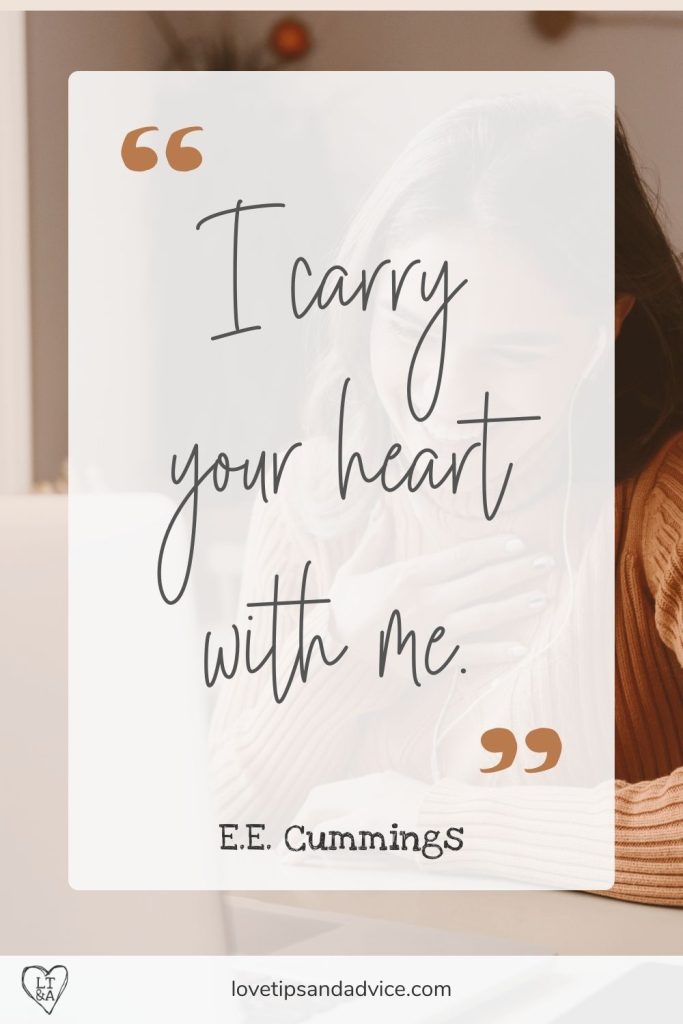 Quote - I carry your heart with me