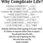 We only have one life - keep it simple